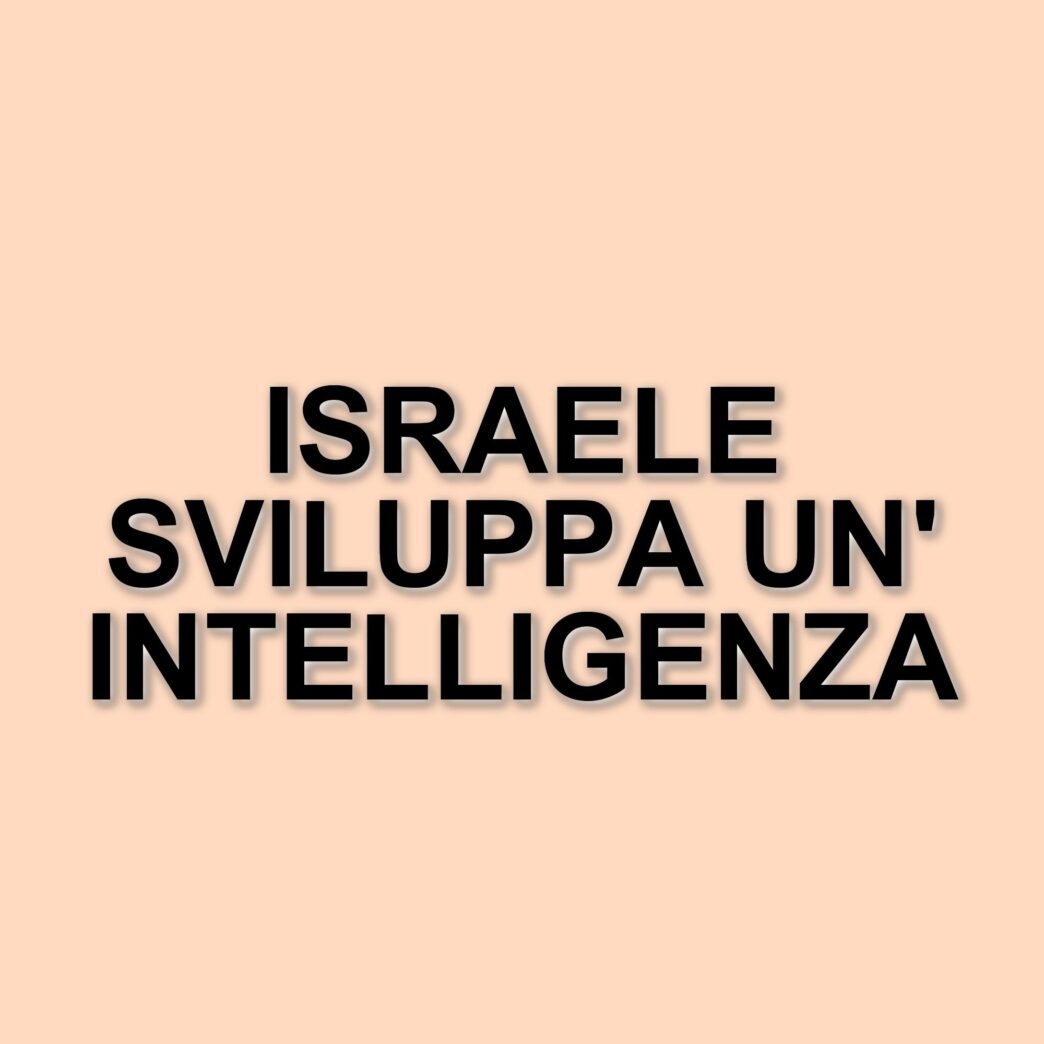 Israele sviluppa un'intelligenza artificiale per la sorveglianza dei palestinesi: preoccupazioni sui diritti umani