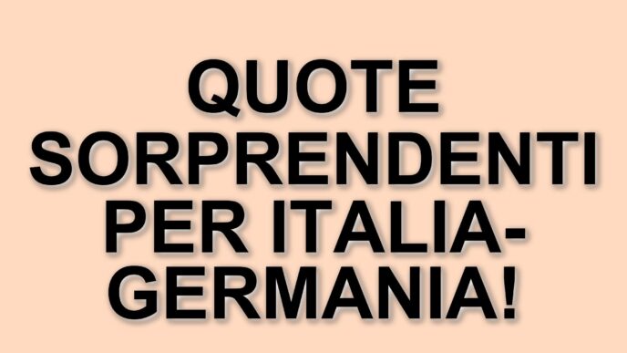 Italia-Germania: le quote antepost alla vigilia dei quarti di finale di Nations League