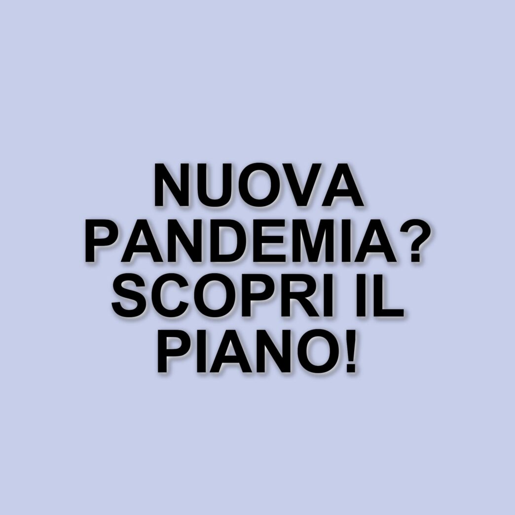Italia si prepara a una nuova pandemia: ecco il piano nazionale per affrontare i rischi