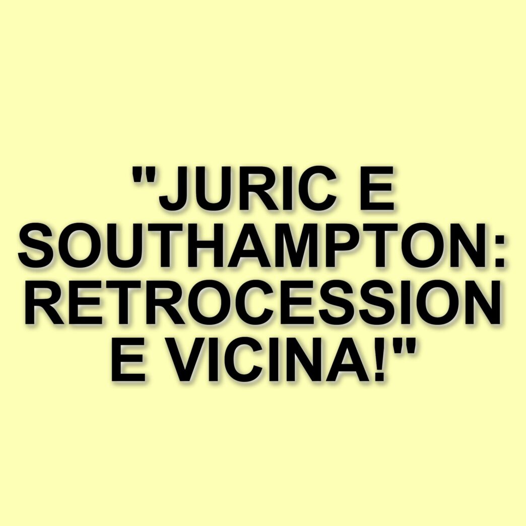 Ivan Juric si arrende: la retrocessione sembra inevitabile per il suo Southampton