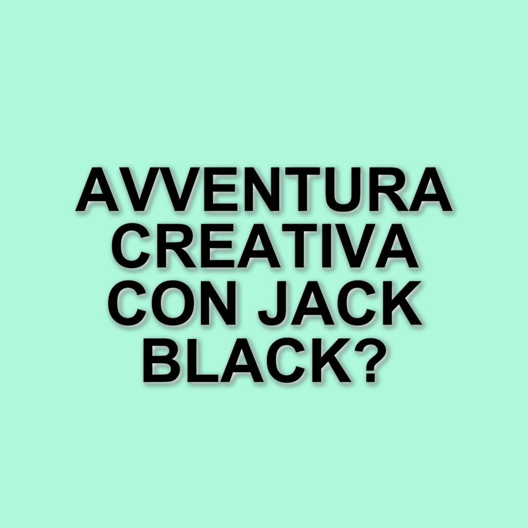 Minecraft: il film, Jack Black e il messaggio di amore e amicizia per il pubblico