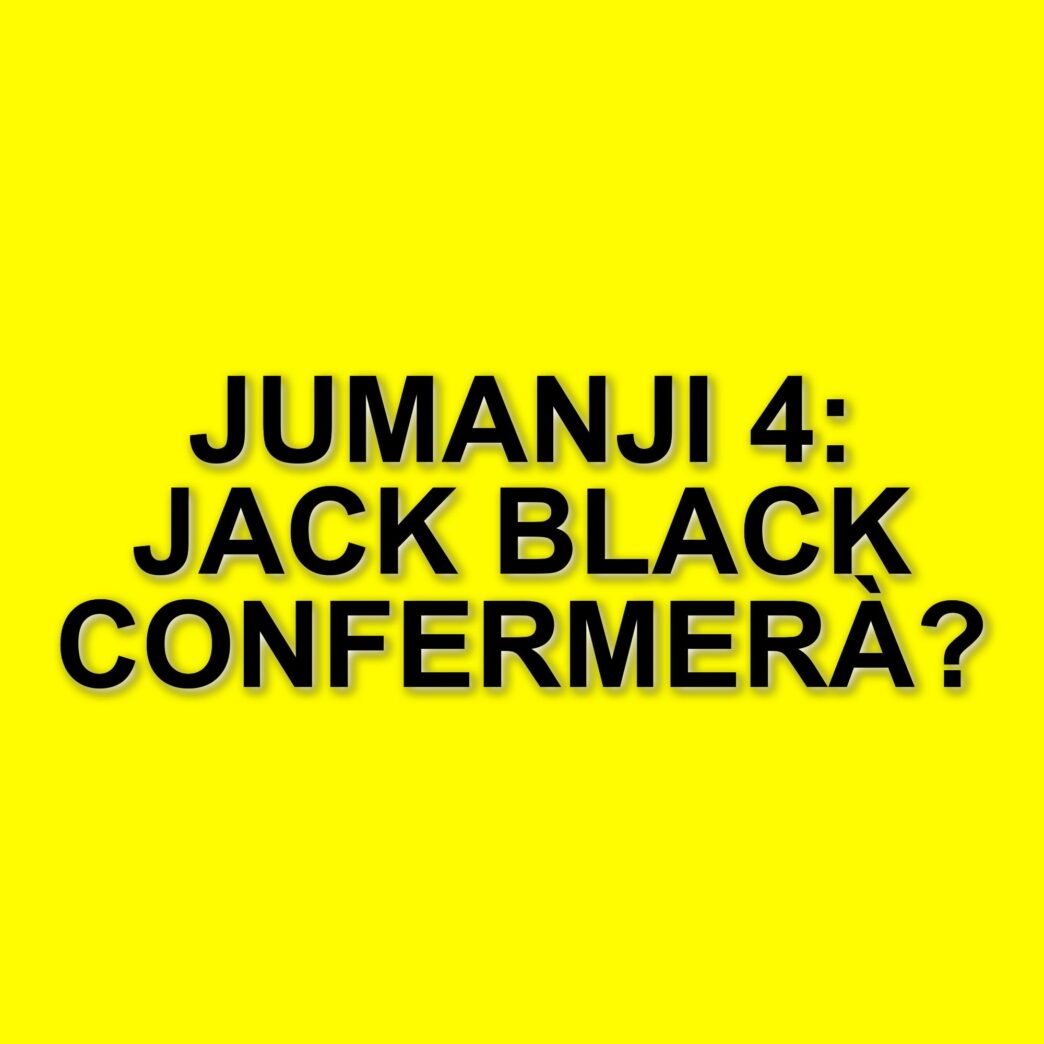Jack Black esprime dubbi sul futuro di Jumanji 4: il ritorno è incerto