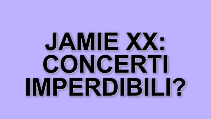 Jamie xx in Italia: concerti imperdibili a Milano e Roma nell'estate 2025