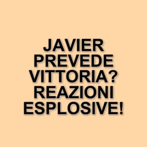 Rivelazione shock al Grande Fratello: Javier predice la vittoria di Zeudi Di Palma