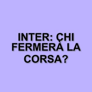 L'Inter guida la classifica e si prepara a sfide multiple: il futuro è promettente