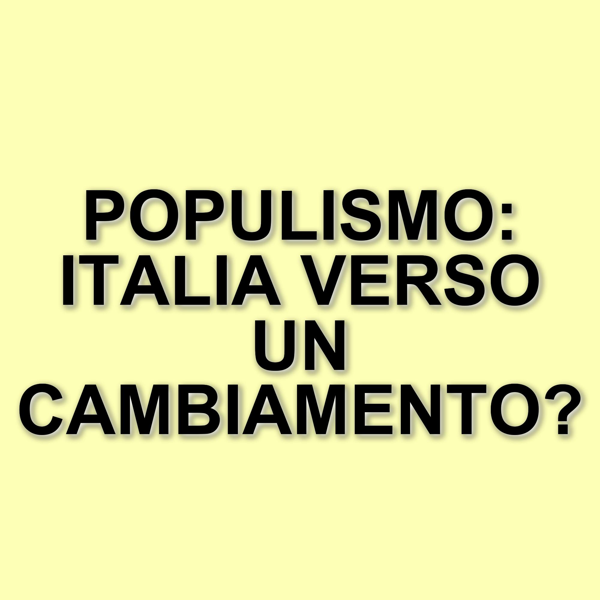 L'Italia come laboratorio politico: riflessioni sul populismo e il futuro