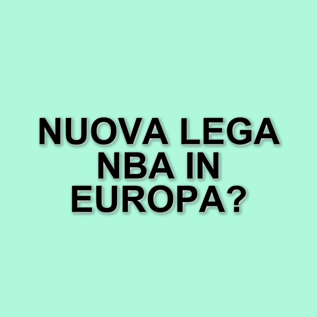 La Nba si prepara a lanciare una nuova lega europea: le dichiarazioni di Adam Silver e Andreas Zagklis