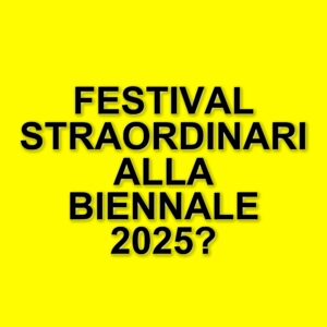 La Biennale di Venezia 2025: Un Festival di Arte Performativa tra Teatro, Danza e Musica