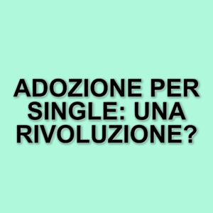 La Corte Costituzionale apre le porte all'adozione internazionale per i single: la storia di Raffaella Brogi