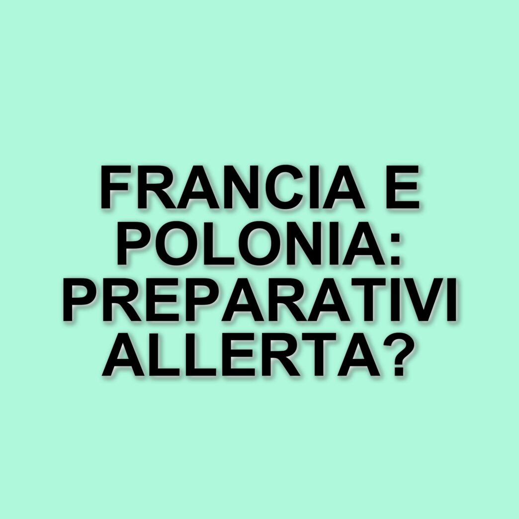 La Francia e la Polonia aggiornano i piani di emergenza per affrontare conflitti e calamità