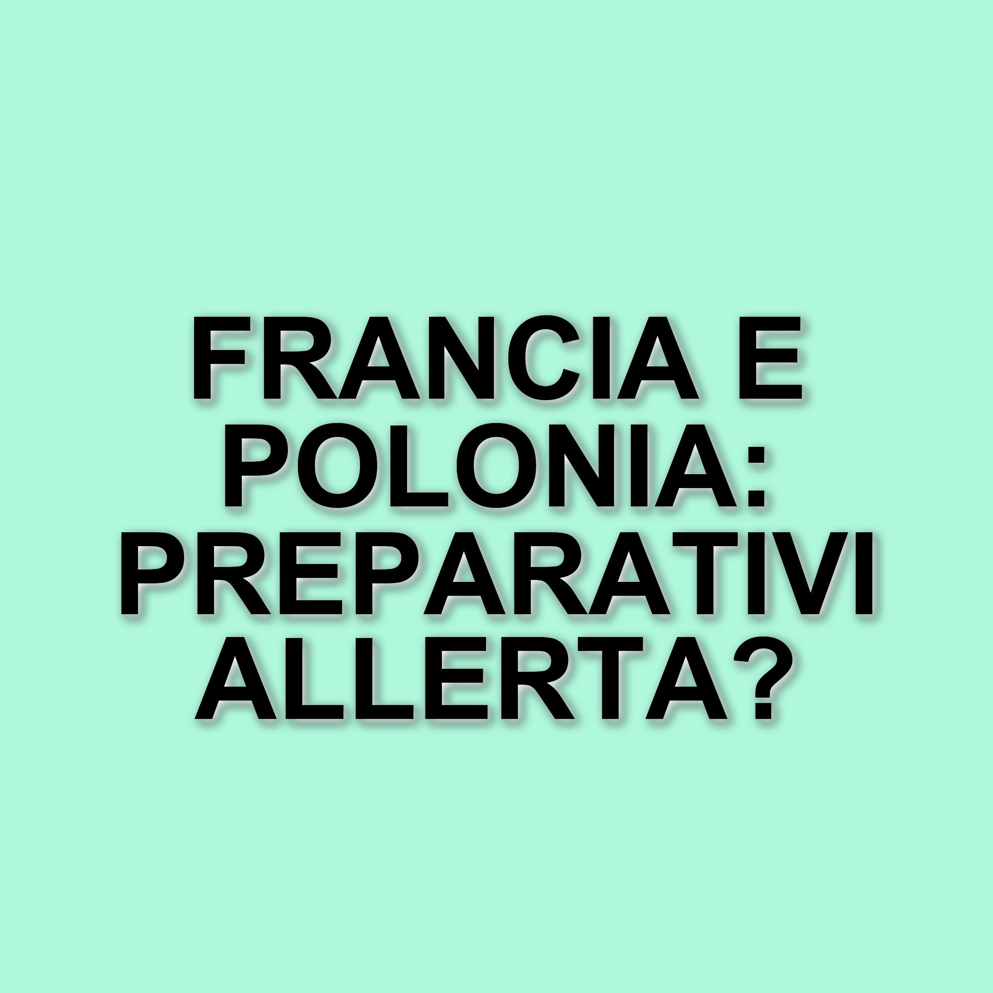 La Francia e la Polonia aggiornano i piani di emergenza per affrontare conflitti e calamità