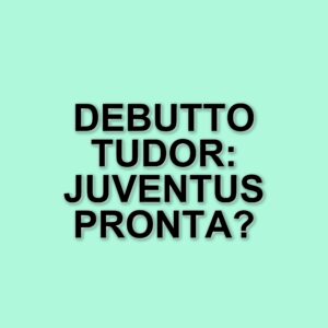 Igor Tudor pronto al debutto sulla panchina della Juventus: le ultime novità sulla squadra