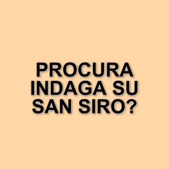 Milano, la Procura avvia un'indagine sulla proposta di acquisizione dell'area di San Siro