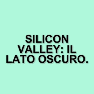 La Silicon Valley e l'ascesa del tecnofascismo: un'analisi inquietante