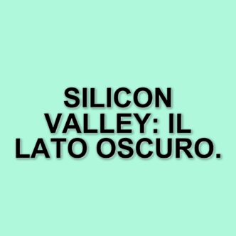 La Silicon Valley e l'ascesa del tecnofascismo: un'analisi inquietante