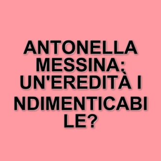 La scomparsa di Antonella Messina: l'emozionante storia della cantante romana