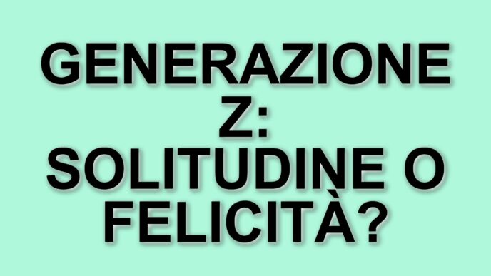 La generazione z e la solitudine: un'indagine sulla felicità intergenerazionale