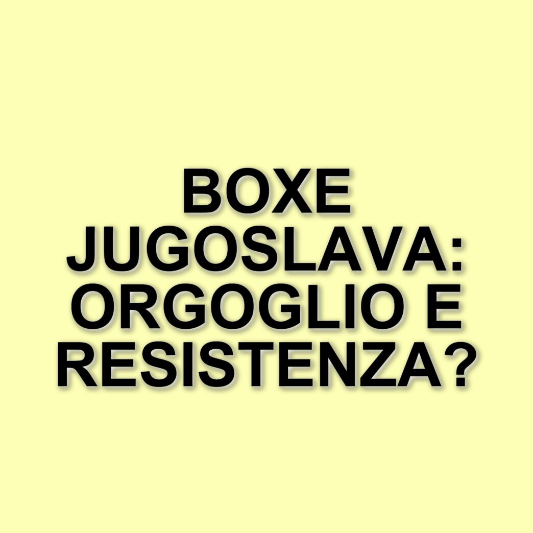La leggenda della boxe jugoslava: un simbolo di resistenza e orgoglio sportivo