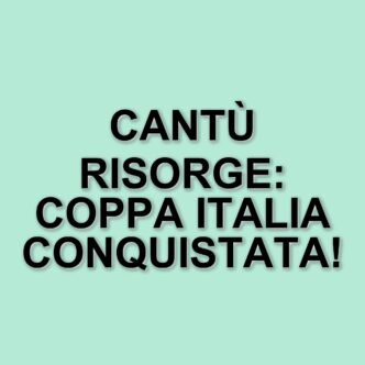 La pallacanestro cantù conquista la coppa italia di legadue: un segnale di rinascita per la città