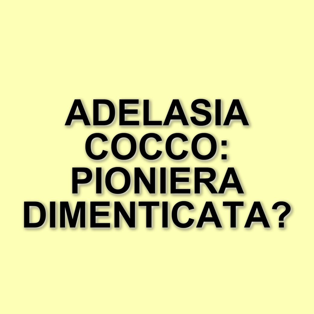 La pioniera della medicina: il libro su Adelasia Cocco di Eugenia Tognotti