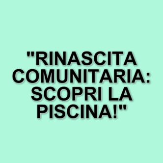 La piscina di Ponticelli: un simbolo di rinascita per la comunità di Barra e Ponticelli