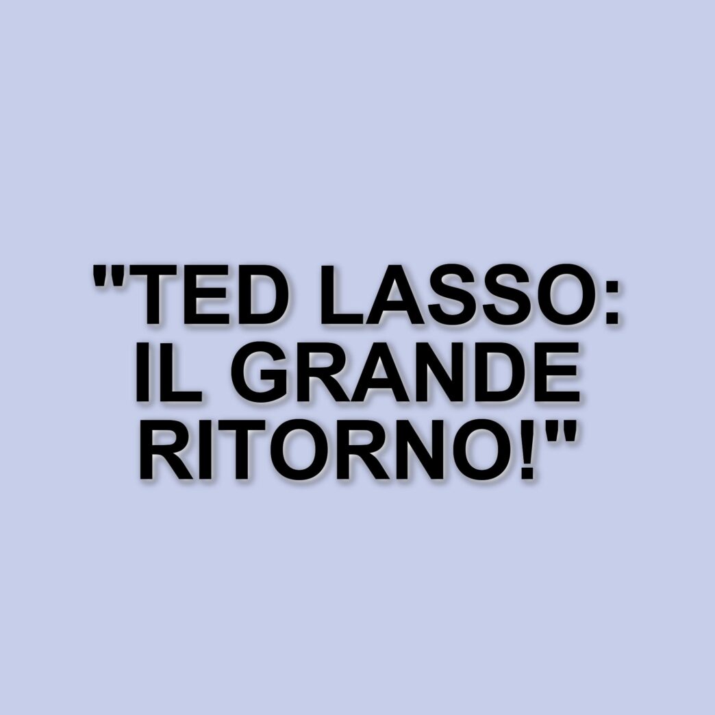 La quarta stagione di Ted Lasso: il ritorno di Jason Sudeikis e le aspettative dei fan