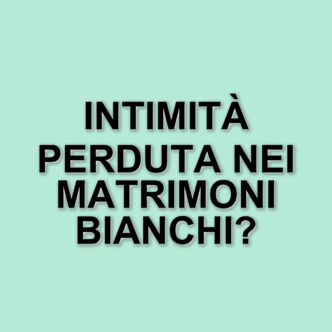 La realtà dei matrimoni bianchi: quando l'intimità si allontana