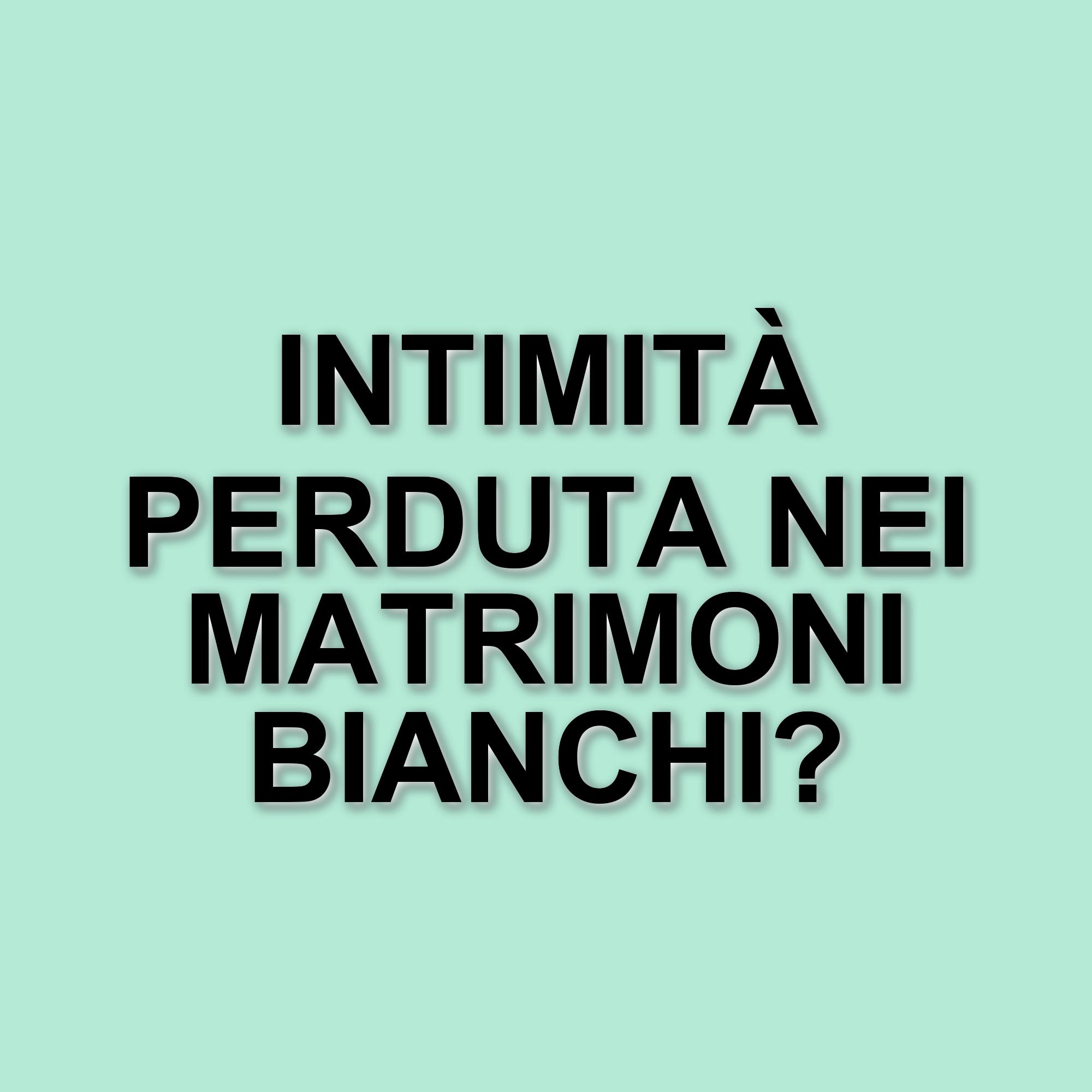 La realtà dei matrimoni bianchi: quando l'intimità si allontana