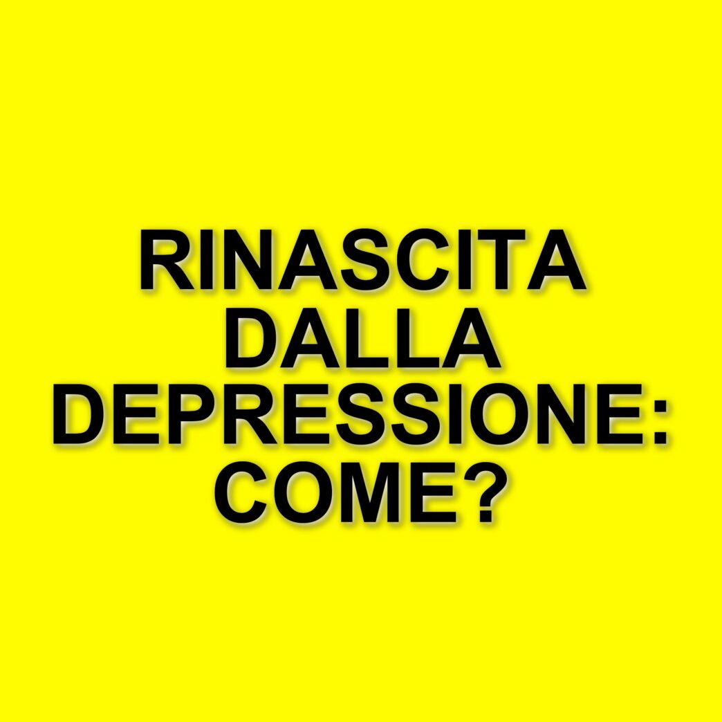 La rinascita dalla depressione: un messaggio di speranza per la salute mentale