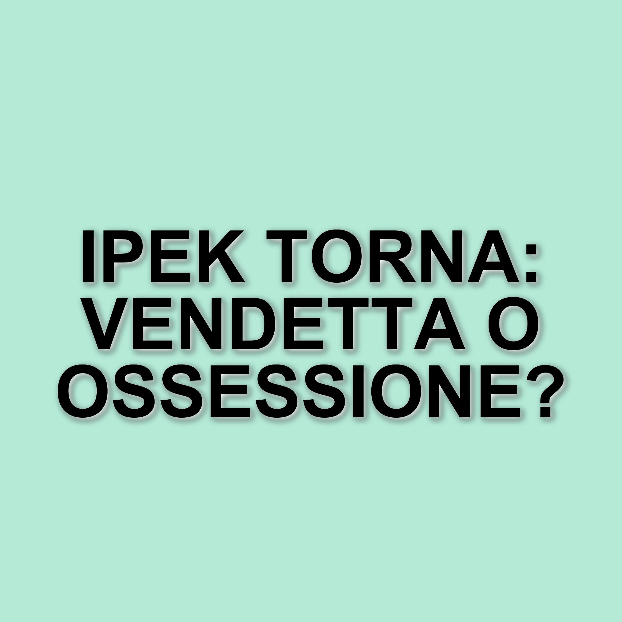 Nuovi sviluppi nella seconda stagione di Tradimento: Ipek e la sua vendetta