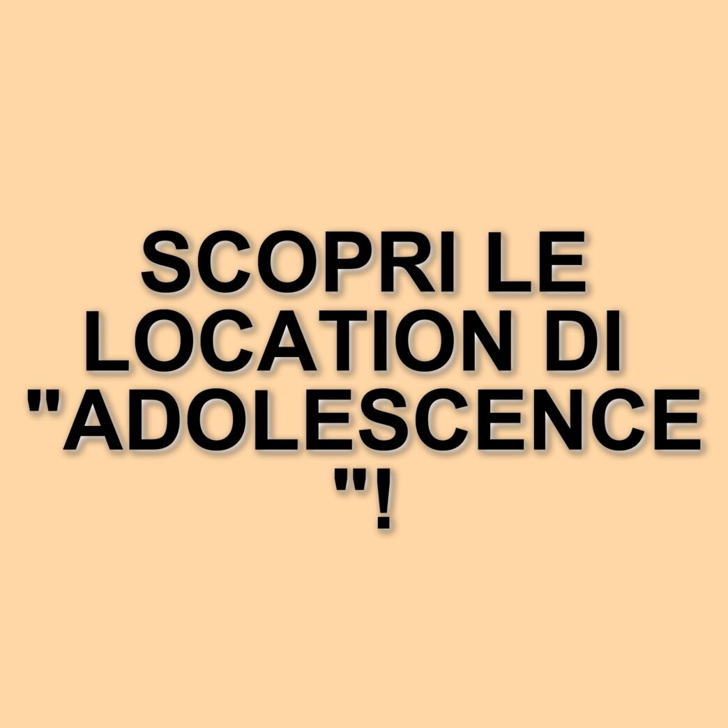 La serie Netflix "Adolescence": dove è stata girata e le sue location principali