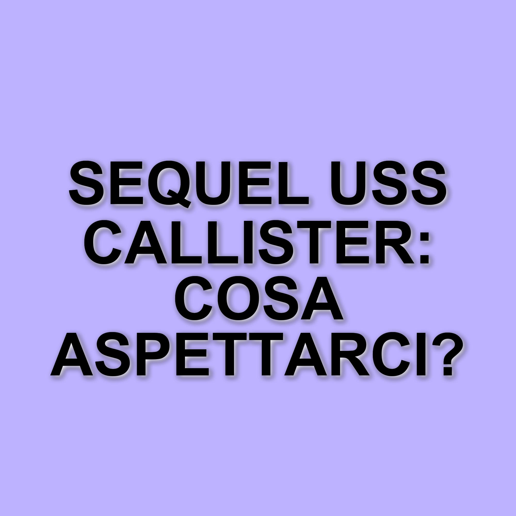 Black Mirror 7: anticipazioni sul sequel di USS Callister e un nuovo approccio narrativo
