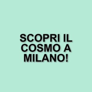 La settimana dell'astronomia 2025: un viaggio tra cosmo e matematica a Milano