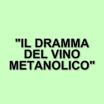 La tragedia del vino al metanolo: un dramma che ha segnato l'Italia nel 1986