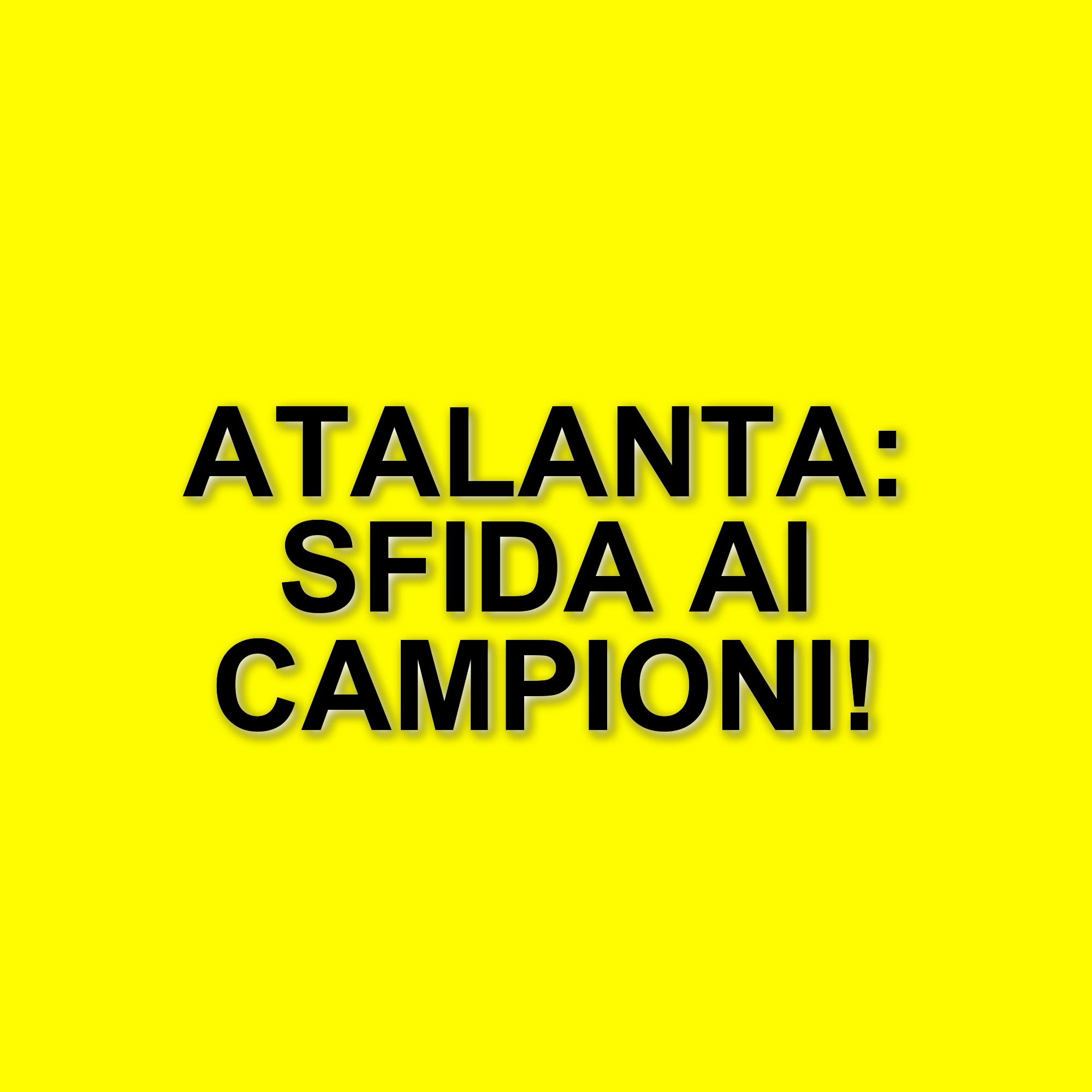 L'analisi di Arrigo Sacchi: l'Atalanta sfida i campioni in carica con energia e qualità