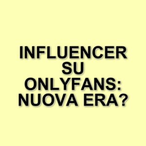 L'ascesa delle influencer su OnlyFans: il nuovo trend delle mantenute