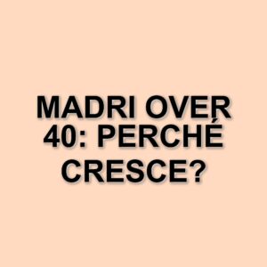 L'aumento delle madri over 40: un fenomeno in crescita negli Stati Uniti