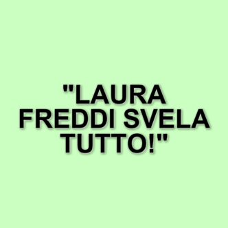 Laura Freddi: la showgirl racconta il suo percorso e le critiche di Maurizio Costanzo