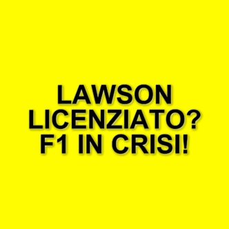 Lawson in difficoltà con la Red Bull: rischia il licenziamento dopo un avvio disastroso in F1
