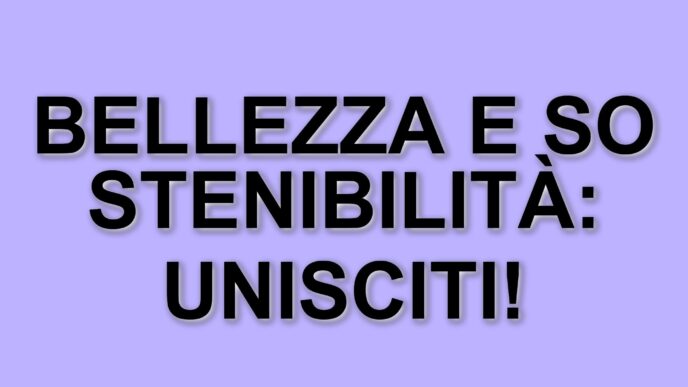 Le aziende della bellezza si uniscono per un futuro sostenibile: l'Alleanza "Value of Beauty" a Bruxelles