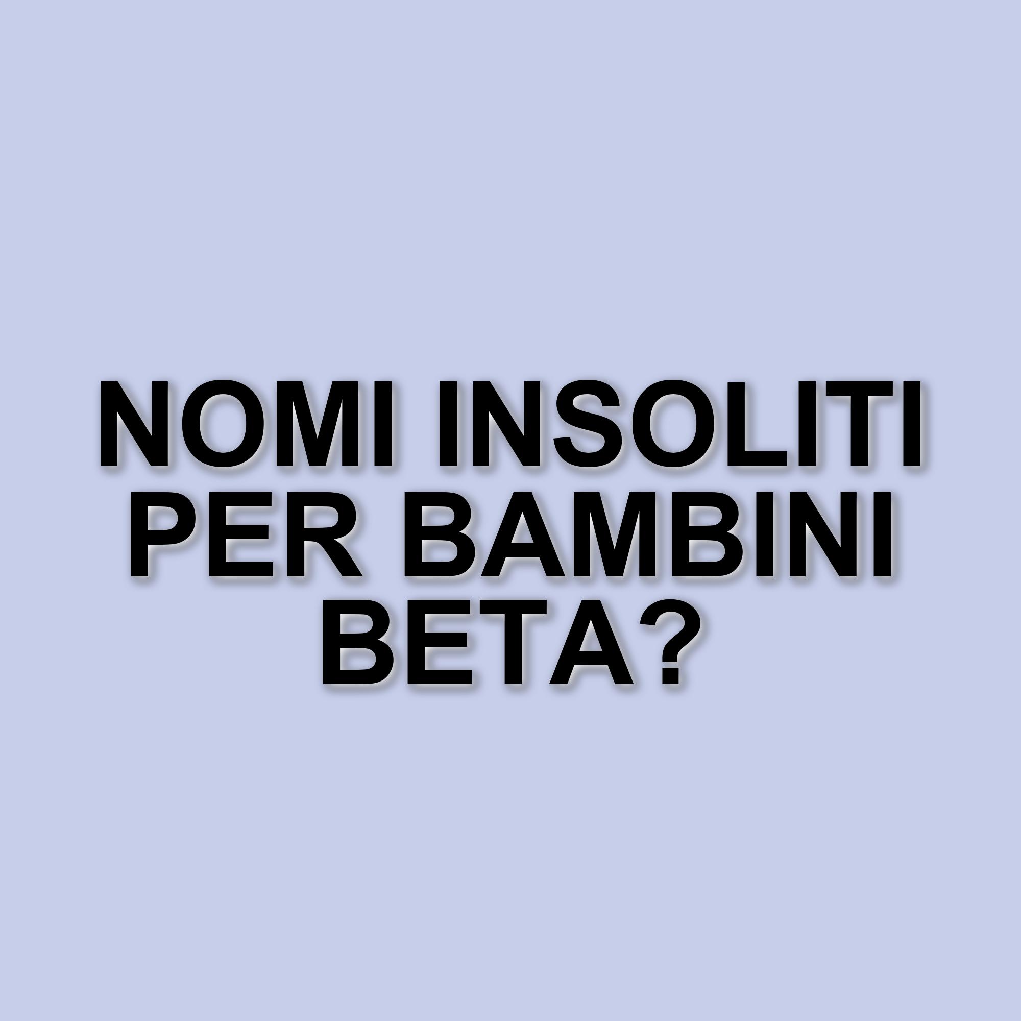 Le nuove tendenze nella scelta dei nomi per i bambini della generazione beta