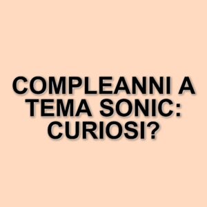 Leone e Vittoria Ferragni festeggiano i compleanni con un party a tema Sonic