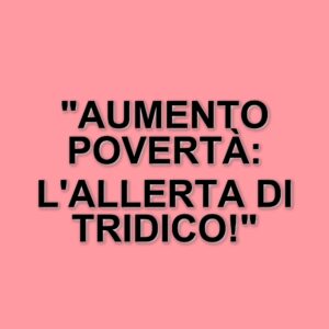 L'impatto della cancellazione del Reddito di cittadinanza: Tridico denuncia l'aumento della povertà