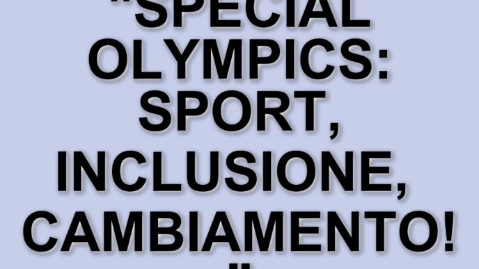 L'inclusione sportiva: il cambiamento dei giovani con disabilità agli Special Olympics di Torino