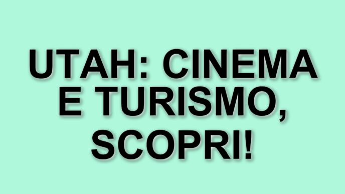 Lo Utah celebra un secolo di cinema: un viaggio tra location iconiche e opportunità per il turismo