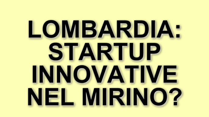 Lombardia: Investimenti strategici per sostenere le startup innovative