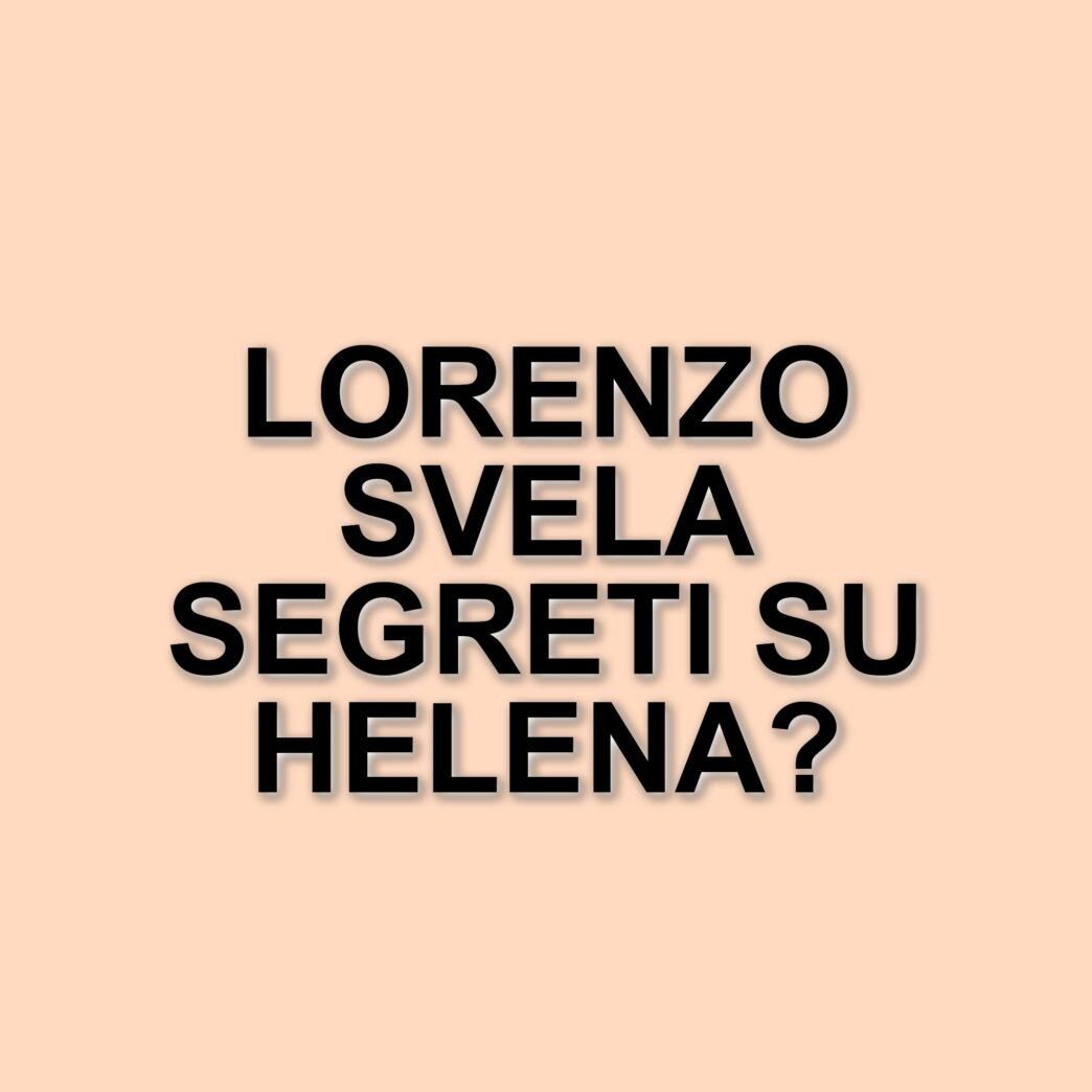 Colpo di scena al Grande Fratello: Lorenzo Spolverato sorprende tutti con una dichiarazione su Helena