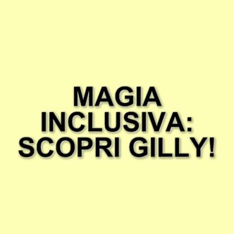 Magica Gilly: L'illusionista che celebra l'inclusione attraverso la magia