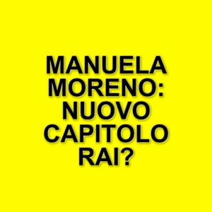 Manuela Moreno: dal Tg2 a Rai 3, il nuovo progetto e le speculazioni sul suo aspetto