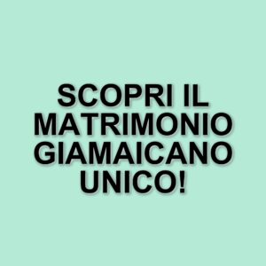 Matrimonio in Giamaica: Tradizioni e Celebrazioni Uniche dell'Isola dei Caraibi